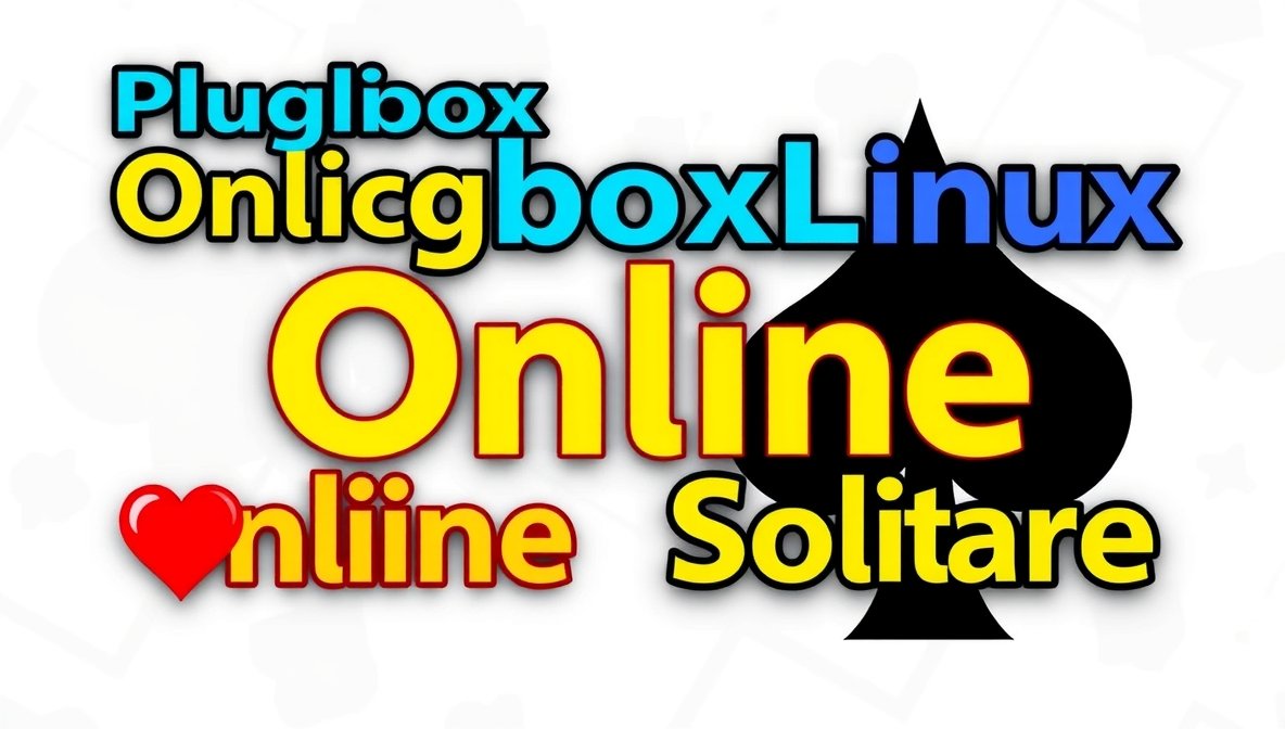 PlugboxLinux Online Solitaire: Ultimate Guide to Play, Features, and Strategies